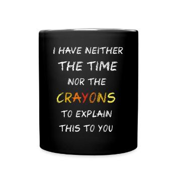 Not the Crayons - Full Colour Mug - black - Front
