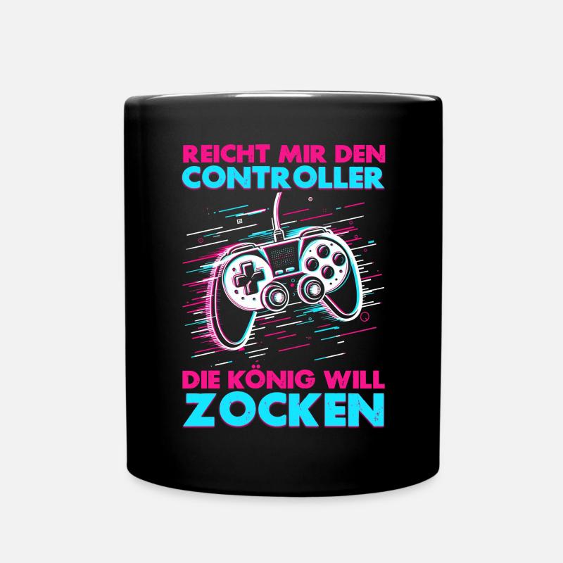 Reicht mir den Controller die Königin will zocken - Tasse einfarbig - Schwarz