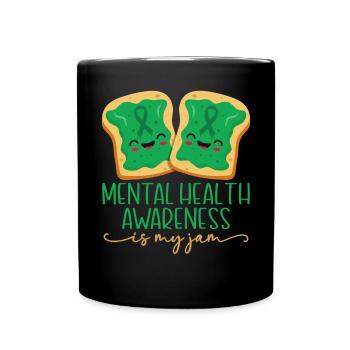 Mental Health Awareness Is My Jam - Full Colour Mug - black - Front