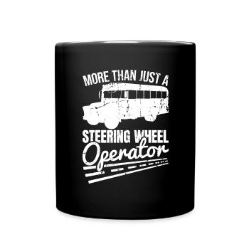 More Than Just a Steering Wheel Operator - Tasse einfarbig - Schwarz - Vorne