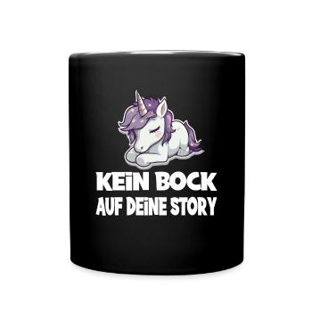 Kein Bock Auf Deine Story Einhorn - Tasse einfarbig - Schwarz - Vorne