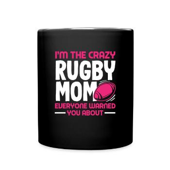 Ich Bin Die Verrückte Rugby Mama Über Die Jeder - Tasse einfarbig - Schwarz - Vorne