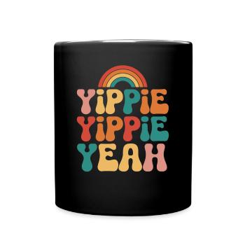 Yippie Yippie Yeah - Tasse einfarbig - Schwarz - Vorne