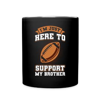 To support my brother American Football - Full Colour Mug - black - Front