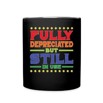 Fully Depreciated But Still In Use 34 - Tasse einfarbig - Schwarz - Vorne