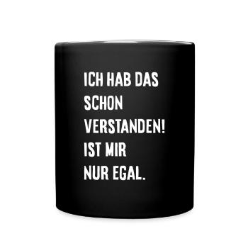 Je l’ai déjà compris ! Je m’en fiche. - Mug uni - noir - Devant