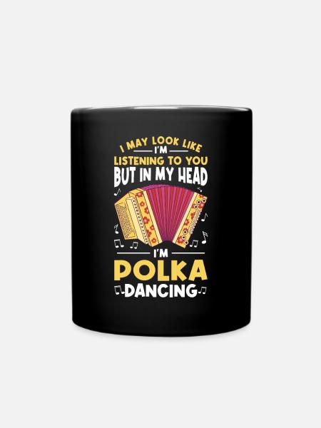 Witziger Polka Spruch - Tasse einfarbig - Schwarz