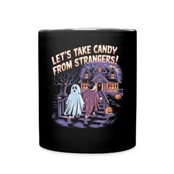 Prenez des bonbons d’inconnus ! - Chemise d’Halloween - Mug uni - noir - Devant