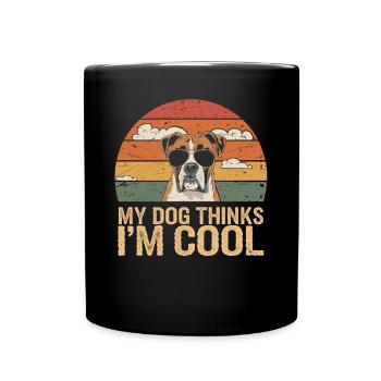 Boxer Dog My Dog Thinks I'm Cool - Full Colour Mug - black - Front