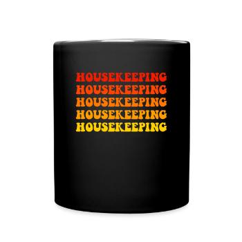 Housekeeping cleaning lover, housekeeper - Tasse einfarbig - Schwarz - Vorne