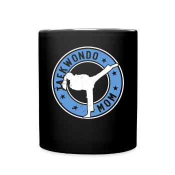 Taekwondo Mom Taekwondo Fighter Taekwondo - Tasse einfarbig - Schwarz - Vorne