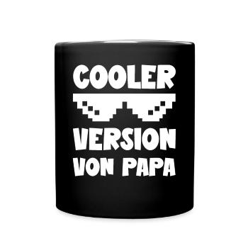 Cooler Version von Papa lustige Papa Sohn Sprüche - Tasse einfarbig - Schwarz - Vorne