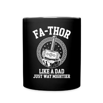 FA-THOR Like a Dad Just Way Mightier Viking - Full Colour Mug - black - Front
