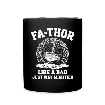 FA-THOR Like a Dad Just Way Mightier Viking - Full Colour Mug - black - Front