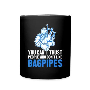 Je ne peux pas faire confiance aux gens qui n’aiment pas la cornemuse - Mug uni - noir - Devant
