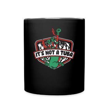It's Not A Tuba Great Highland Dudelsackunterricht - Tasse einfarbig - Schwarz - Vorne