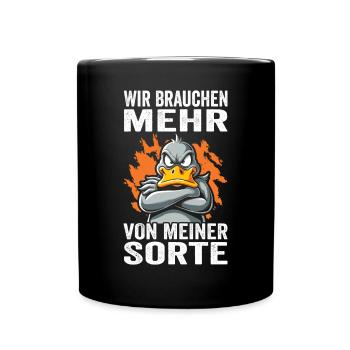 Wir brauchen mehr von meiner Sorte - Tasse einfarbig - Schwarz - Vorne