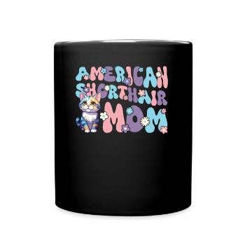 American Shorthair Groovy Shorthair Mom - Full Colour Mug - black - Front