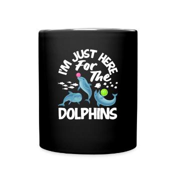 I'm only here for the dolphins - Full Colour Mug - black - Front