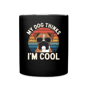 Boxer Dog My Dog Thinks I'm Cool - Full Colour Mug - black - Front