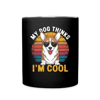 Corgi my dog thinks I'm cool - Full Colour Mug - black - Front
