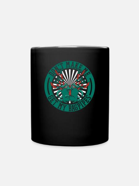 Don't Make Me Get My Bagpipes Great Highland - Full Colour Mug - black