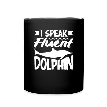 Ich Spreche Fliessend Delfin - Tasse einfarbig - Schwarz - Vorne
