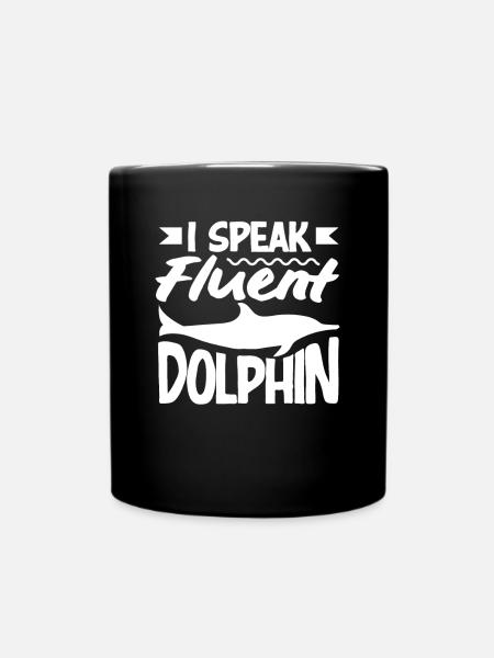 Ich Spreche Fliessend Delfin - Tasse einfarbig - Schwarz