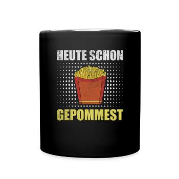 Süßes Pommes Fries Geschenk Heute Schon Gepommest - Tasse einfarbig - Schwarz - Vorne