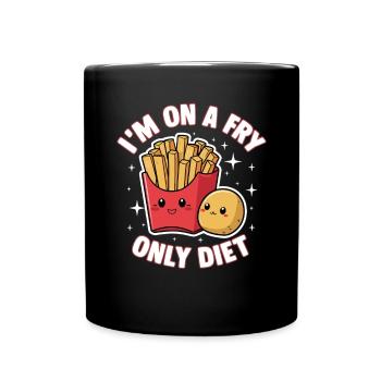 Pommes Tüte Fritten Bude Lustig Fry Only Diet - Tasse einfarbig - Schwarz - Vorne