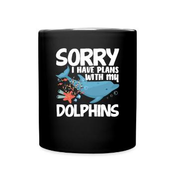 Désolé, j’ai des projets avec mes dauphins - Mug uni - noir - Devant