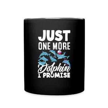 Nur Noch Ein Delfin Versprochen - Tasse einfarbig - Schwarz - Vorne