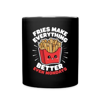 Fries Make Everything Better Lustige Pommes Tüte - Tasse einfarbig - Schwarz - Vorne