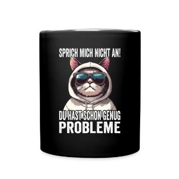 Ne me parlez pas, vous avez déjà assez de problèmes - Mug uni - noir - Devant