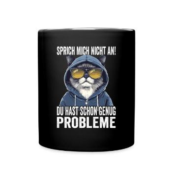 Ne me parlez pas, vous avez déjà assez de problèmes - Mug uni - noir - Devant