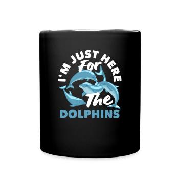 I'm only here for the dolphins - Full Colour Mug - black - Front