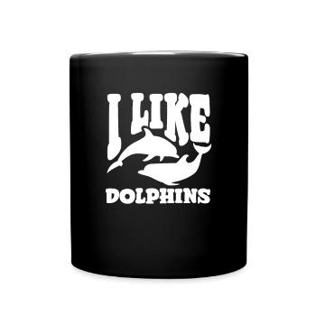 I Like Dolphins Funny Dolphin Motif - Full Colour Mug - black - Front