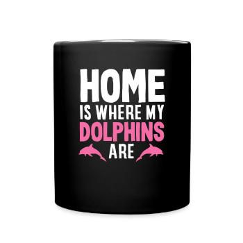 La maison est là où sont mes dauphins - Mug uni - noir - Devant