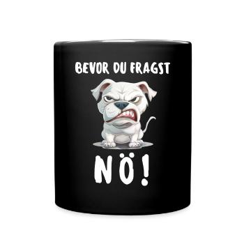 Hund Tshirt Lustig Witzig Humor Sarkasmus Ironie - Tasse einfarbig - Schwarz - Vorne