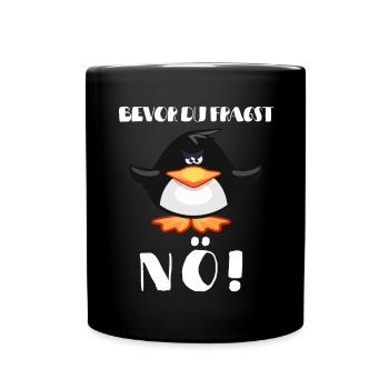 Pinguin Tshirt Lustig Witzig Humor Sarkasmus Frech - Tasse einfarbig - Schwarz - Vorne