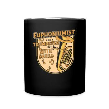 Euphonist wie ein Trompeter, aber mit Können - Tasse einfarbig - Schwarz - Vorne