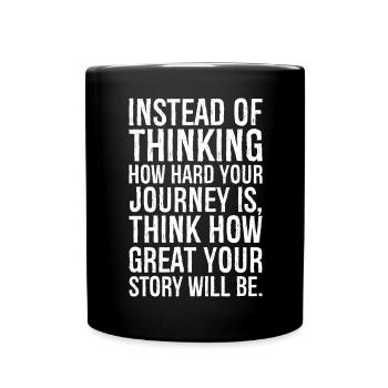 Instead of thinking how hard your journey is - Mug uni - noir - Devant