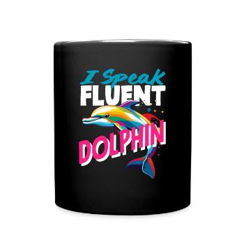 I speak fluent dolphin - Full Colour Mug - black - Front