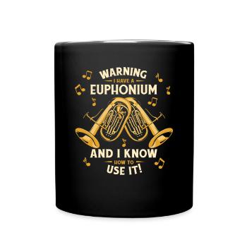 Avertissement J’ai un euphoniste d’instrument euphonium - Mug uni - noir - Devant