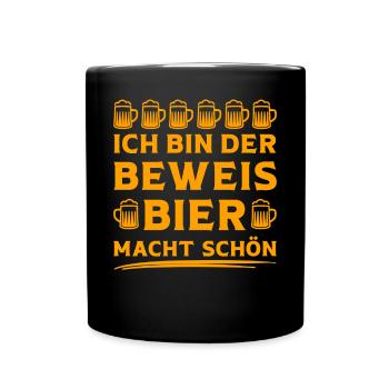Ich bin der Beweis Bier macht schön Bier Sprüche - Tasse einfarbig - Schwarz - Vorne