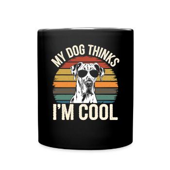 Deutsche Dogge Mein Hund Denkt Das Ich Cool Bin - Tasse einfarbig - Schwarz - Vorne