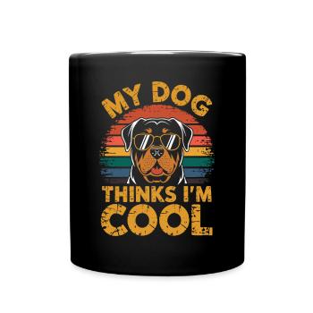 Rottweiler My dog thinks I'm cool - Full Colour Mug - black - Front