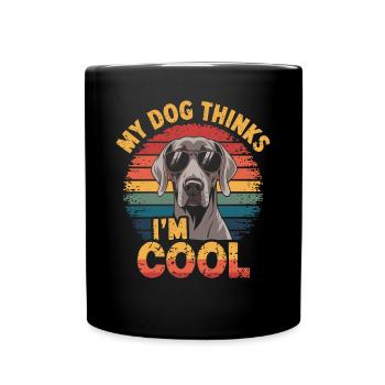 Weimaraner Mein Hund Denkt Das Ich Cool Bin - Tasse einfarbig - Schwarz - Vorne