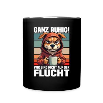 Calm down! We're not on the run dog - Full Colour Mug - black - Front