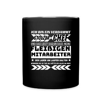 EIN VERDAMMT STOLZER CHEF FLEIßIGE MITARBEITER - Tasse einfarbig - Schwarz - Vorne